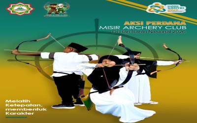AKSI PERDANA  ARCHERY CLUB SANTRI MEMANAH, MENGUATKAN NEGERI